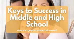 Keys to Success in Middle and High School